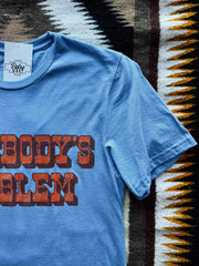 Somebody's Problem Tee